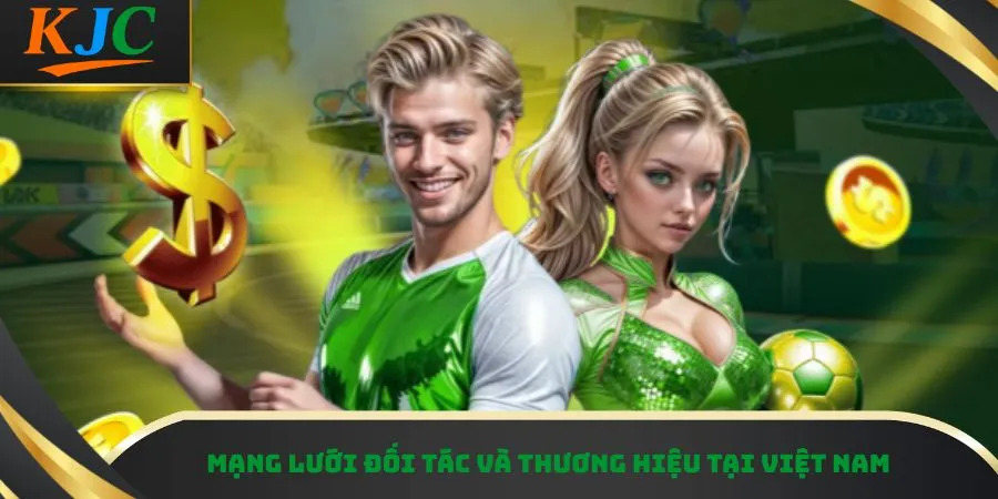 Mạng lưới đối tác và thương hiệu tại Việt Nam