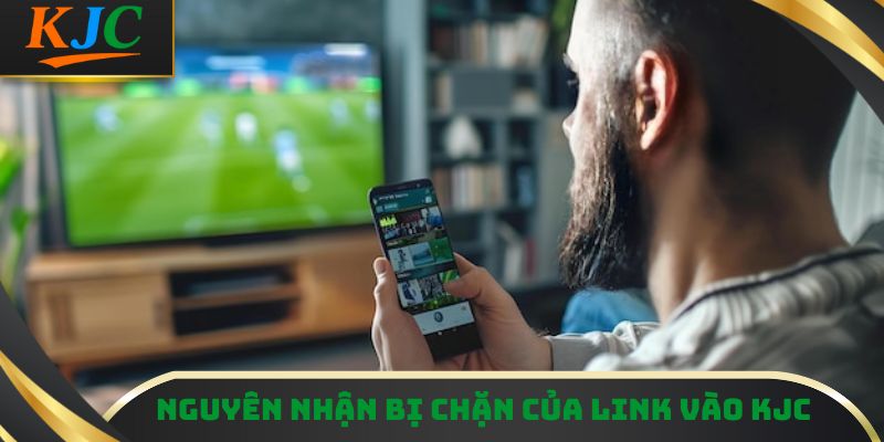 Nguyên nhân bị chặn của link vào KJC
